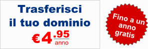 Trasferisci il tuo dominio a 4.95 euro l'anno